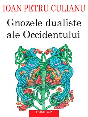 cover image of Gnozele dualiste ale Occidentului